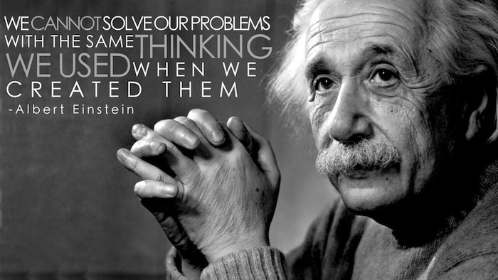 Že Einstein je dejal, da težave ne moremo rešiti z istim načinom razmišljanja, kot smo jo ustvarili. (Vir: hemispherehypnotherapy)